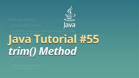 Java Tutorial for Beginners - Learn Java - #55 - trim ...