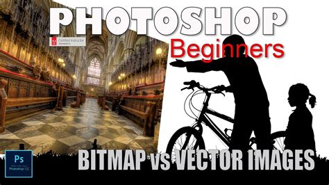 Bitmap Vs Vector Imagesphotoshop Beginners Essential Skills Youtube