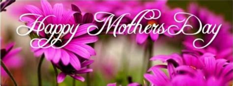 Happy Mothers Day Facebook Cover Pictures Unique Collection Of Wishes