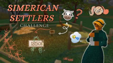 🐮 Weve Got Cows🐮 🍂 The Sims 4 Simerican Settlers Challenge 3 🍂