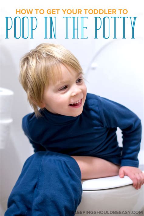 How To Get Your Toddler To Poop In The Potty Sleeping Should Be Easy