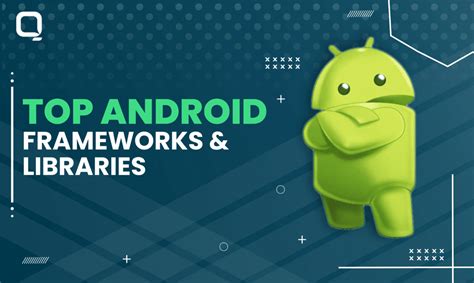 Best Android Frameworks And Libraries For App Development