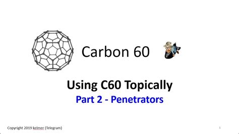 Carbon 60 Using C60 Topically Part 2 Penetrators Youtube