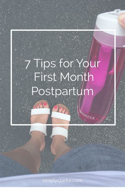 7 Tips For Your First Month Postpartum Simply Clarke