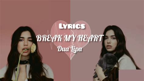 Dua Lipa Break My Heartlyrics Youtube