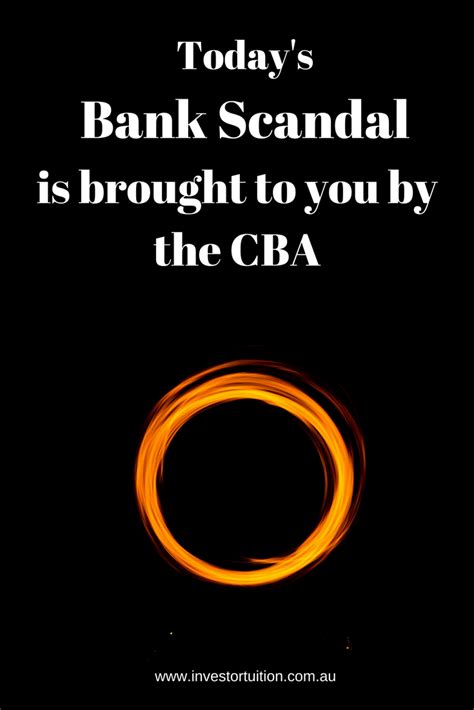 Bank Scandals A Cba Speciality Investment Tips Scandal Bank