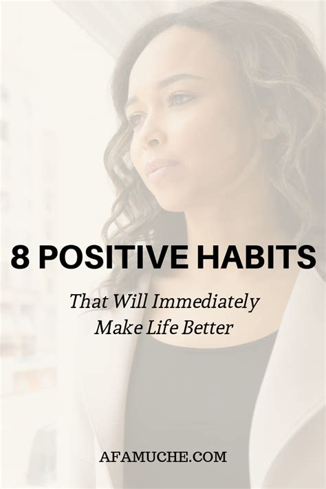 8 Positive Habits That Changed My Life Positivity Change My Life Life