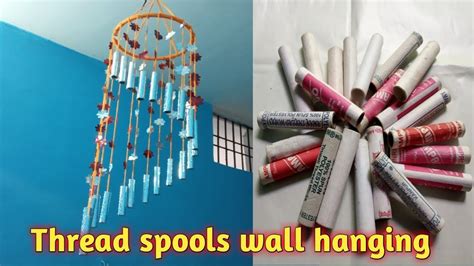 Best Out Of Waste Thread Spool Wall Hanging Best Reuse Ideas