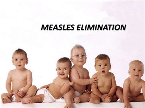 Measles Elimination Orig Ppt