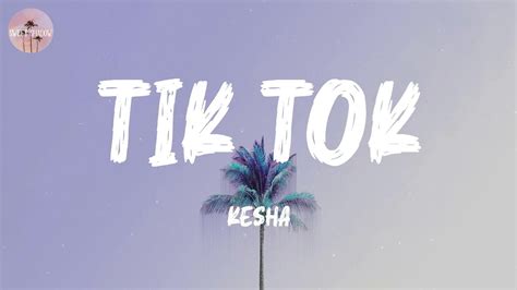 Tik Tok Kesha Lyric Video Youtube