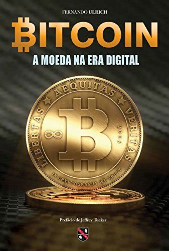 O nosso conversor de moedas e as ferramentas disponíveis podem auxiliar você como. Bitcoin: A moeda na era digital - eBook, Resumo, Ler ...