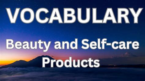 Vocabulary Beauty And Self Care Products Learn English Cosmetics