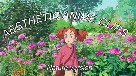 Aesthetic Anime Clips Nature S Only Aesthetics Youtube