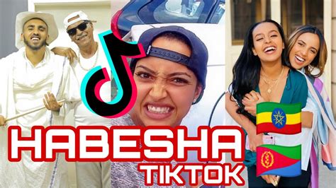 Best Habesha Tiktok Compilation Youtube