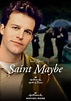 Saint Maybe streaming: where to watch movie online?