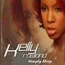 Kelly Rowland – Simply Deep (2003, CD) - Discogs