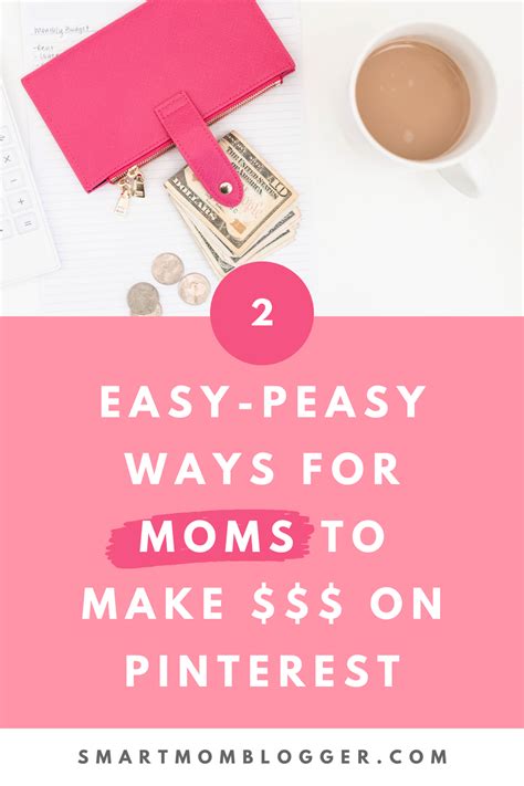 How To Make Money With Pinterest Smart Mom Blogger Work From Home
