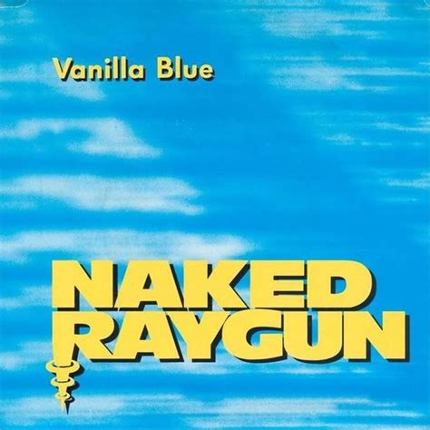 Vanilla Blue Slim By Naked Raygun Single Punk Rock Reviews Ratings Credits Song List