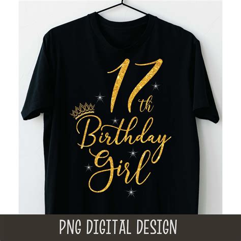 17th Birthday Girl Png T For Birthday Queen Seventeenth Etsy