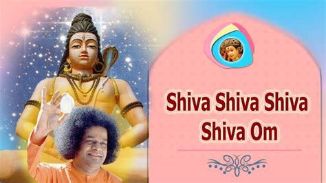 Shiva Shiva Shiva Shiva Om Hara Hara Hara Hara Om Sathya Sai Bhajan