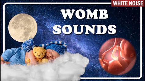 10 Hours Of Womb Sounds For Babies White Noise Womb Sounds With