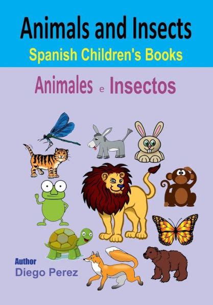 Spanish Childrens Books Animals And Insects By Diego Perez Paperback