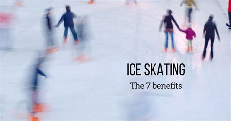 The 7 Benefits Of Ice Skating Is It Good Exercise