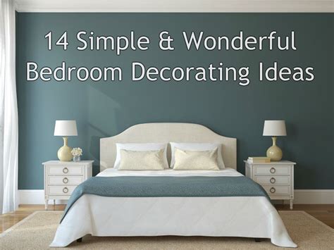 14 Simple And Wonderful Bedroom Decorating Ideas