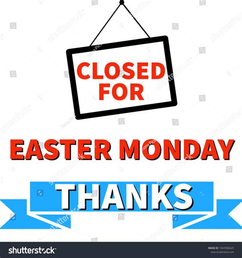 Closed Easter Monday Printable Sign Stock Illustration 1947096025