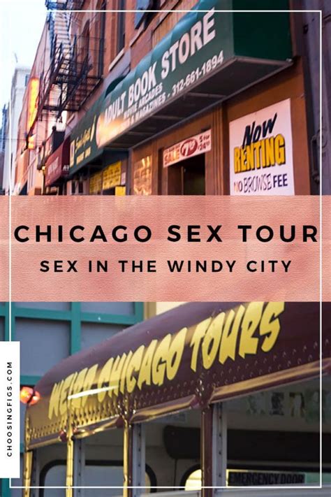 Chicago Sex Tour Sex In The Windy City • Choosing Figs