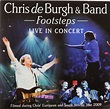 Chris de Burgh & Band* - Footsteps - Live In Concert | Discogs