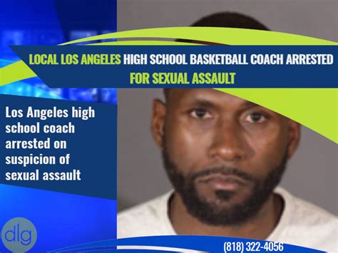 Local Los Angeles High School Basketball Coach Arrested For Sexual