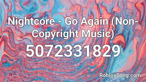 Nightcore Go Again Non Copyright Music Roblox Id Roblox Music Codes