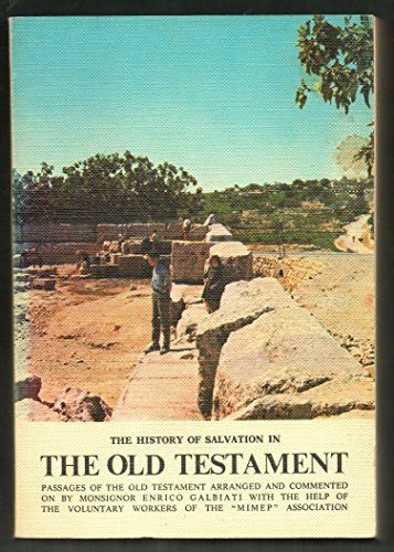 The History Of Salvation In The Old Testament By Enrico Galbiati Abebooks