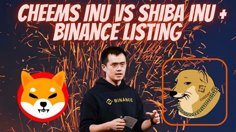 Cheems Inu Binance Listing Updates Vs Shiba Inu With Proof 400 Usd