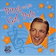 Bing Crosby - Bing & His Gal Pals - Amazon.com Music