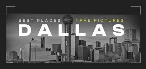 Best Places To Take Pictures Dallas Texas