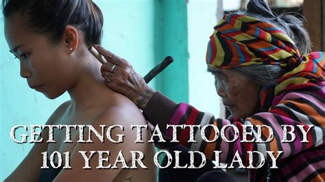 Whang Od The 101 Year Old Tattoo Artist In The Philippines Youtube