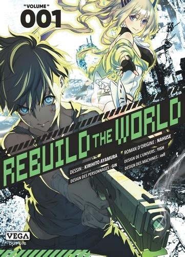 Rebuild The World Tome 1 De Kirihito Ayamura Tankobon Livre Decitre