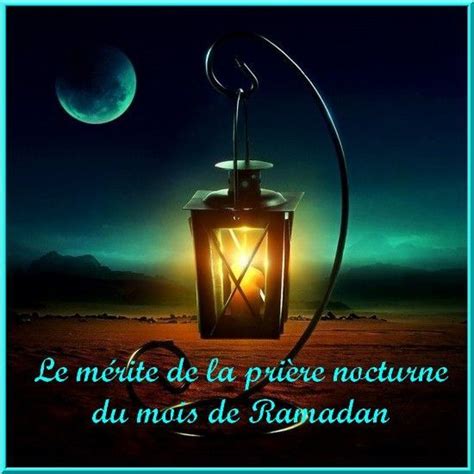 Le Mérite De La Prière Nocturne Du Mois De Ramadan