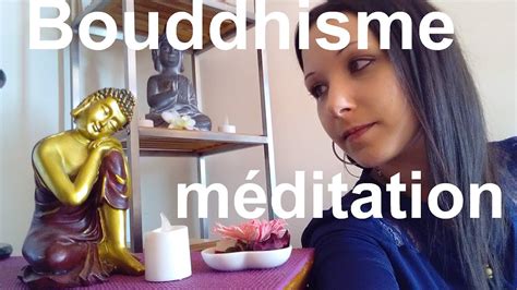 Bouddhisme Et Meditation Youtube