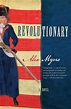 Revolutionary | Book by Alex Myers | Official Publisher Page | Simon ...