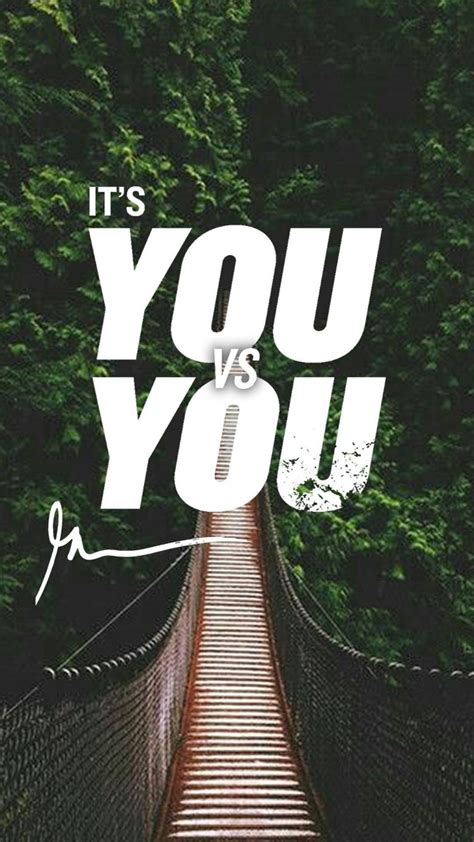 Its You Vs You Inspiring Quotes About Life Life Quotes