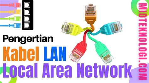 Pengertian Kabel LAN Fungsi Jenis Serta Cara Membuatnya