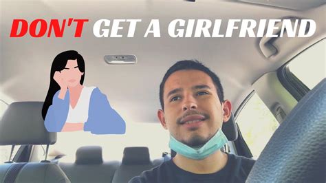 Don T Get A Girlfriend YouTube