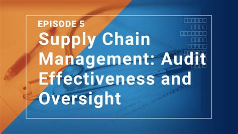 Supply Chain Management Audit Effectiveness And Oversight Youtube