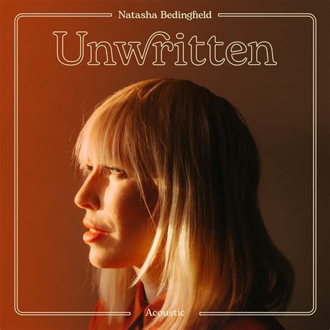 ‎unwritten Acoustic Single By Natasha Bedingfield On Apple Music