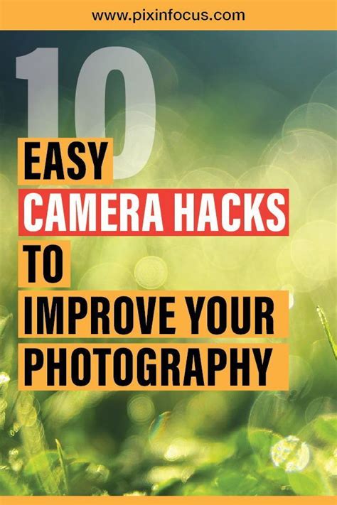 10 Easy Camera Hacks To Improve Your Photography Camera Hacks