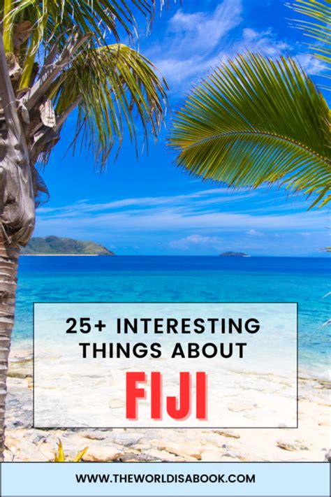 25 Interesting Things About Fiji The World Is A Book