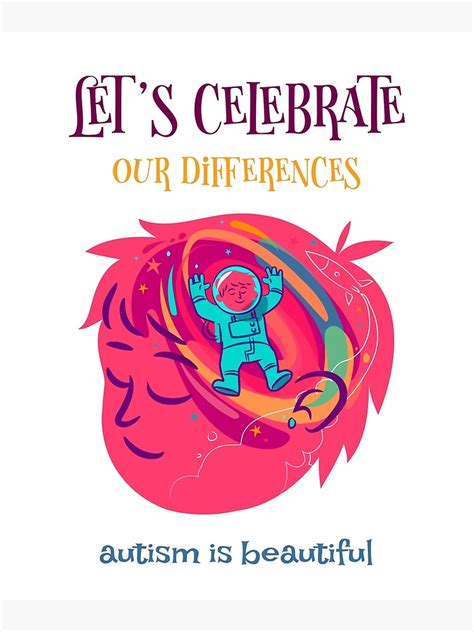 Lets Celebrate Our Differences Autism Is Beautiful Poster For Sale